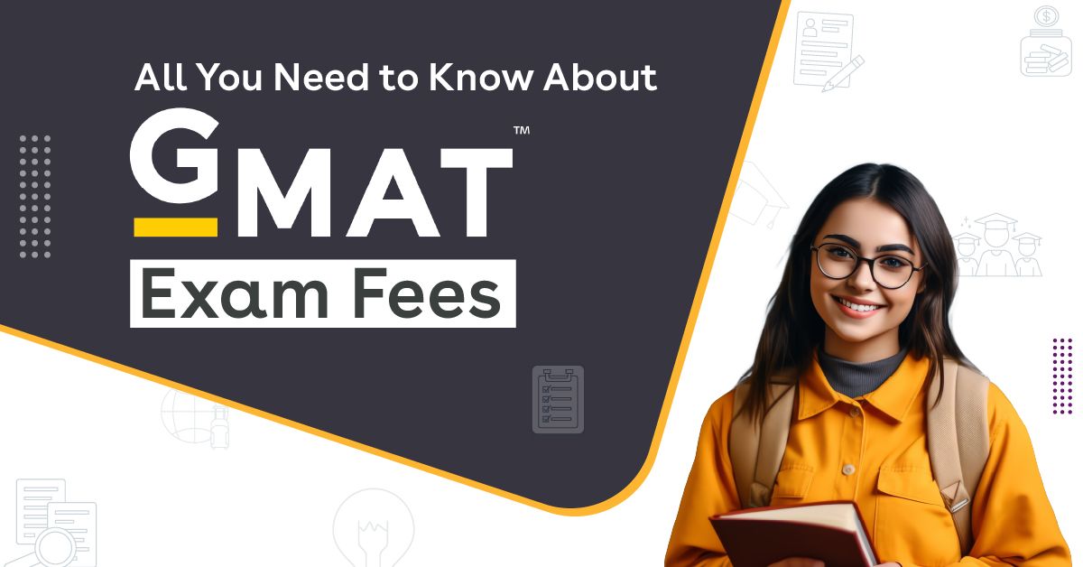 Detailed Guide On GMAT Exam Fees