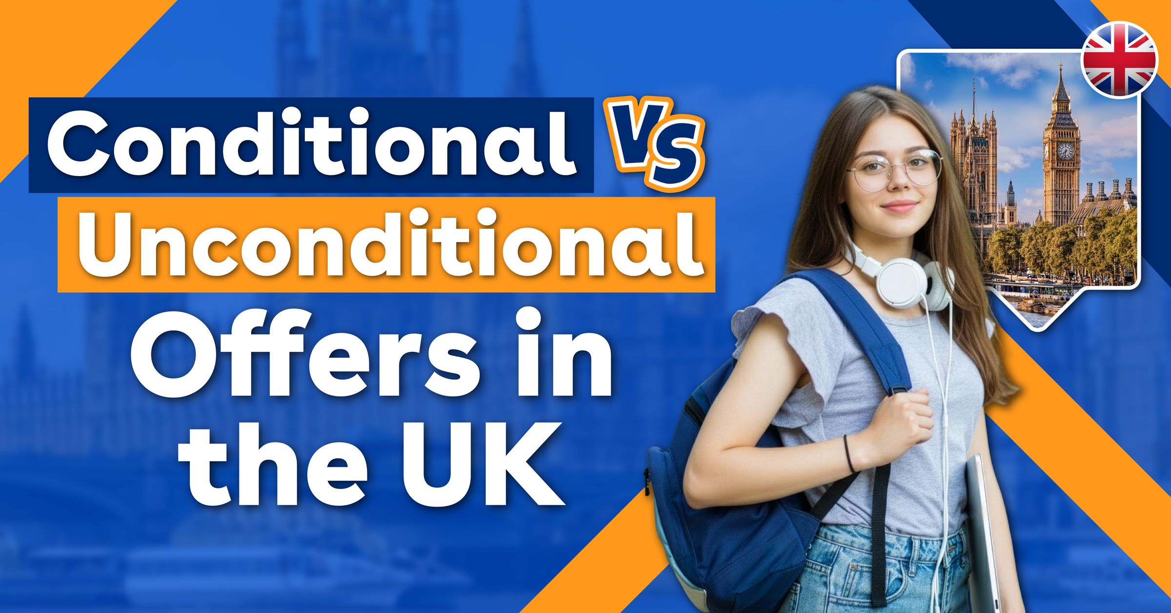 Conditional Vs Unconditional Offers in the UK 2026
