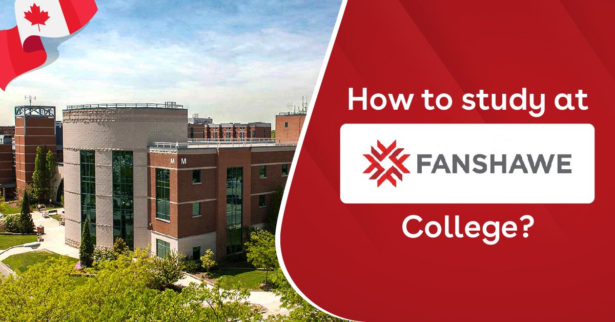 Find Your Dream Education At Fanshawe College With Studies Overseas