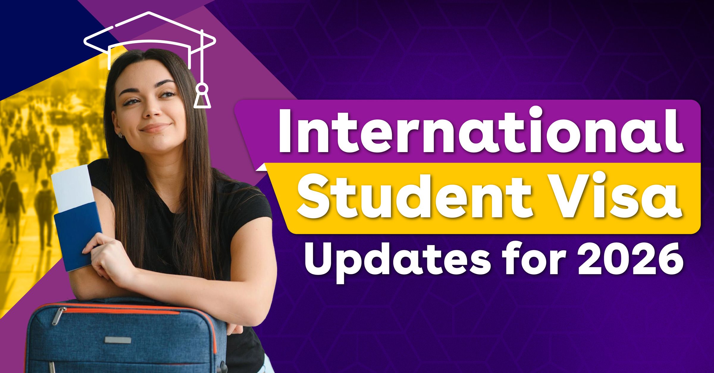 New Visa Rules for International Students 2026: Key Updates
