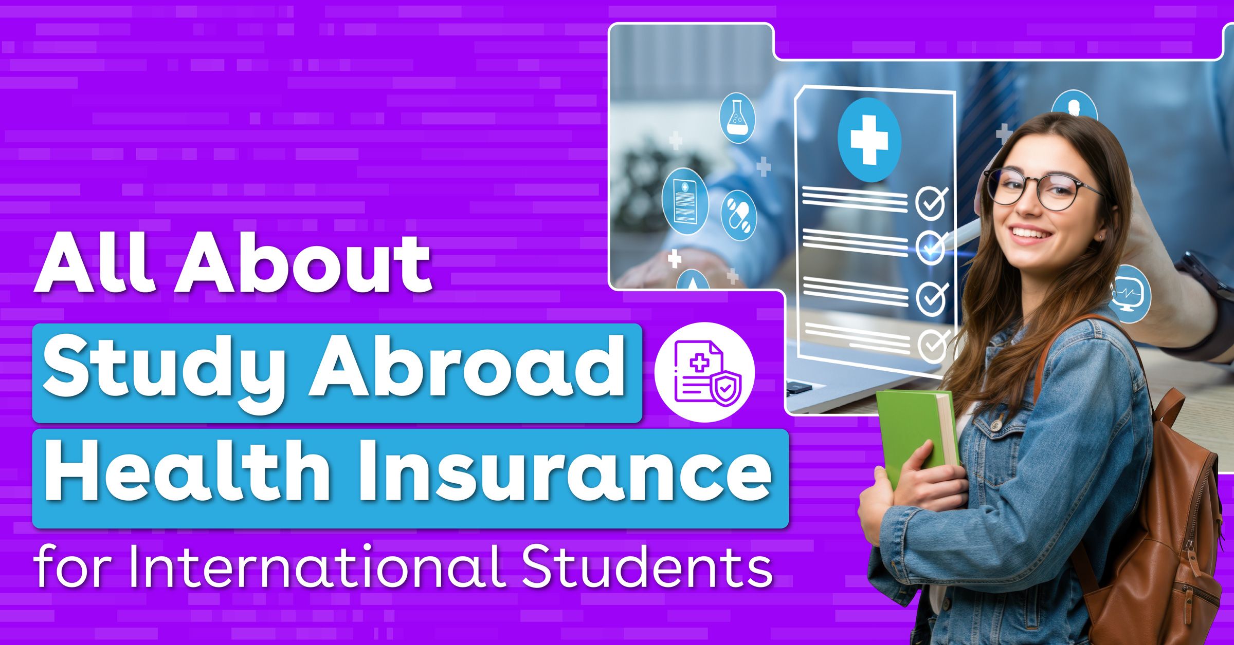Study Abroad Health Insurance: Cost, Coverage & Benefits Explained