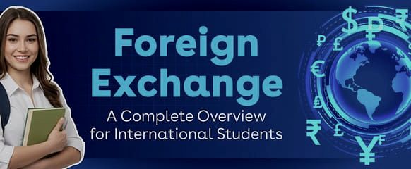 Foreign exchange guide for international students