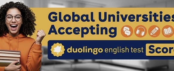 Global Countries and Universities Accepting Duolingo Test