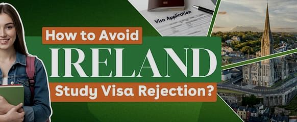 Ireland Study Visa Rejection