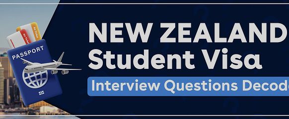New Zealand Student Visa Internview Question