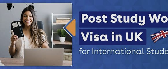 Post Study Work Visa in UK