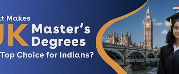 Reasons why Indians choose the UK for a Masters