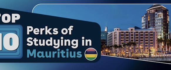 Study in Mauritius: Perks, Universities, Cost, Eligibility & More