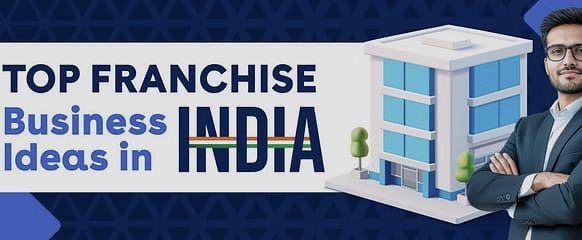 Top Franchise Businesses Ideas