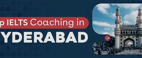 Top IELTS Coaching in Hyderabad